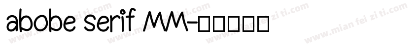 abobe serif MM字体转换